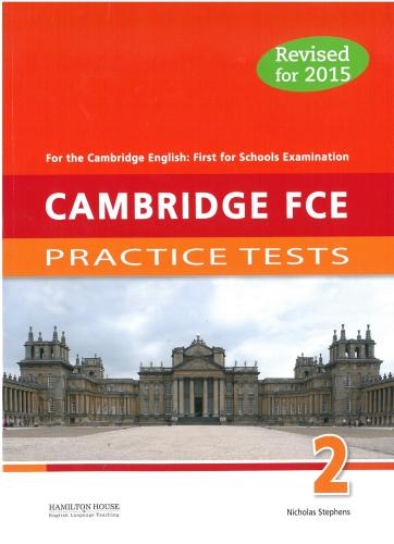 CAMBRIDGE FCE PRACTICE TESTS 2 SB 2015 REVISED