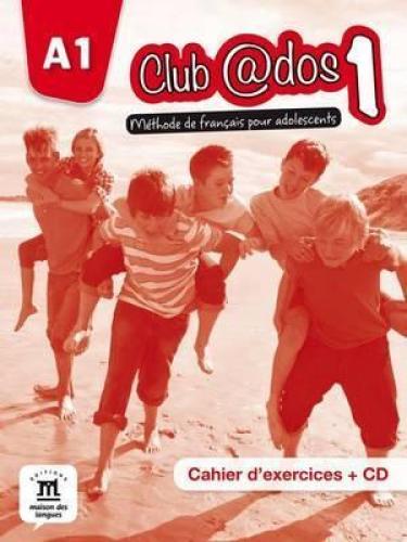CLUB ADOS 1 CAHIER D EXERCICES+CD