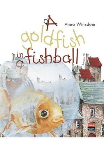 A GOLDFISH INA FISHBALL