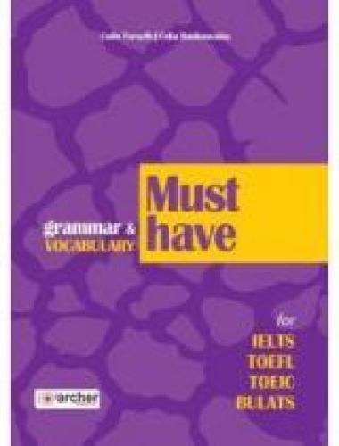 MUST HAVE GRAMMAR AND VOCABULARY FOR IELTS TOEFL TOEIC BULATS