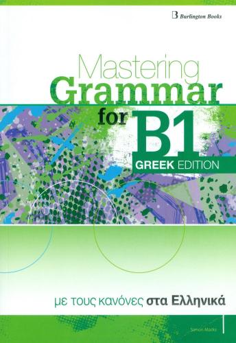 MASTERING GRAMMAR FOR B1 GREEK EDITION