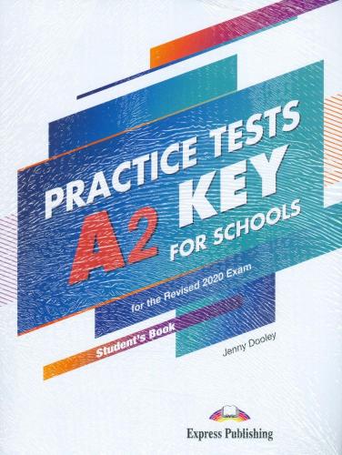 PRACTICE TESTS A2 KEY FOR SCHOOLS STUDENT S BOOK 2020
