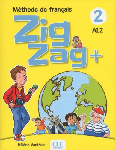ZIG ZAG 2+ A1.2 LIVRE DE L ELEVE