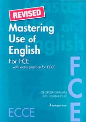 MASTERING USE OF ENGLISH FOR FCE-ECCE REVISED