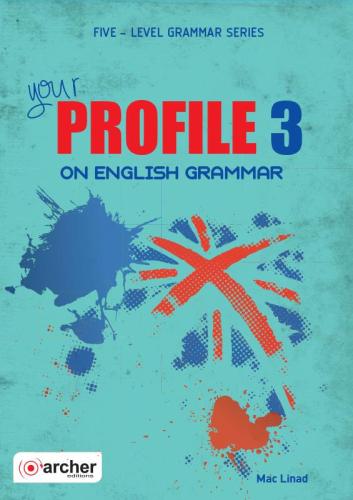 YOUR PROFILE ON ENGLISH GRAMMAR 3 STUDENTS