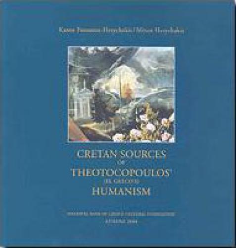 CRETAN SOURCES OF THEOTOCOPOULOS HUMANISM