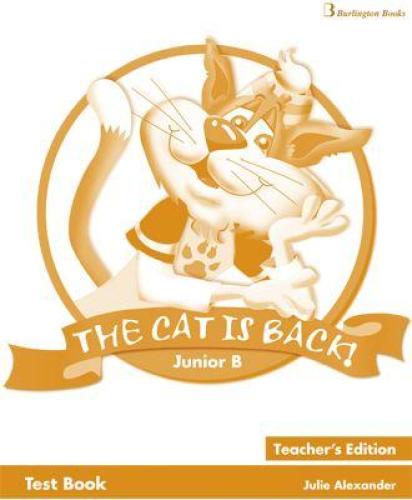 THE CAT IS BACK B JUNIOR TEST BOOK TEACHERS
