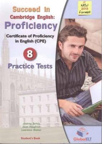 SUCCEED IN CAMBRIDGE PROFICIENCY 8 PRACTICE TESTS STUDENTS BOOK