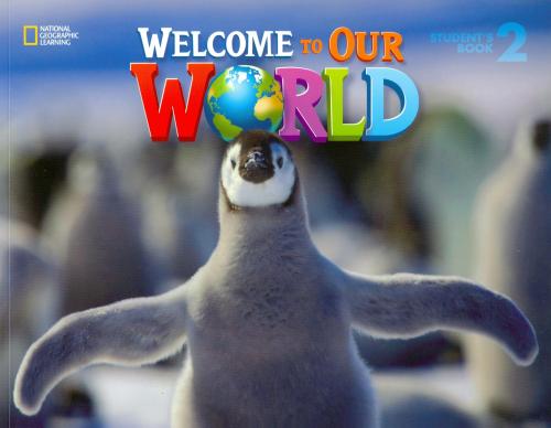 WELCOME TO OUR WORLD 2 STUDENT'S BOOK