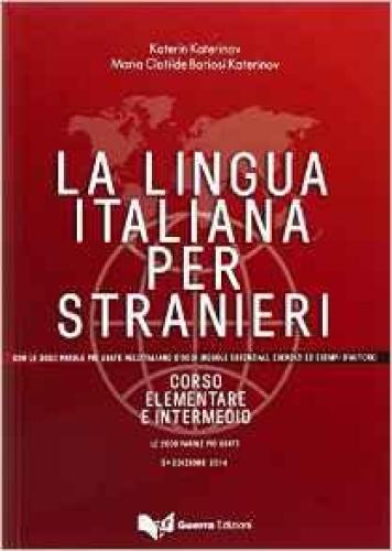 LA LINGUA ITALΙΑΝΑ PER STRANIERI 1-2