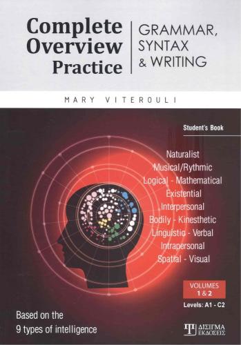 COMPLETE OVERVIEW PRACTICE GRAMMAR SYNTAX & WRITING VOL 1&2 LEVEL A1-C2 STUDENTS
