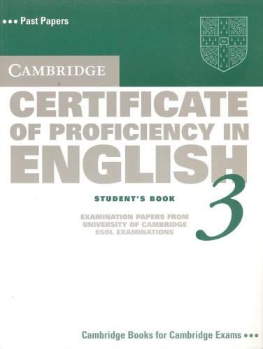 CAMBRIDGE CERTIFICATE PROFICIENCY ENGLISH 3 STUDENT'S BK