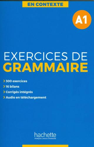 EXERCICES DE GRAMMAIRE A1
