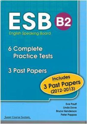 ESB B2 6 COMPLETE PRACTICE TESTS + 3 PAST PAPERS