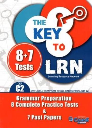 THE KEY TO LRN CEF C2 GRAMMAR PREPARATION 8 PRACT TESTS 7 PAST PAPERS