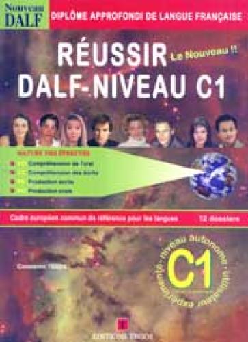 REUSSIR DALF NIVEAU C1