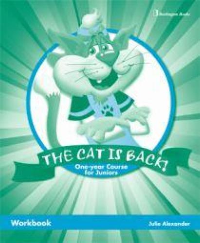 THE CAT IS BACK WORKBOOK ONE-YEAR COURSE FOR JUNIORS