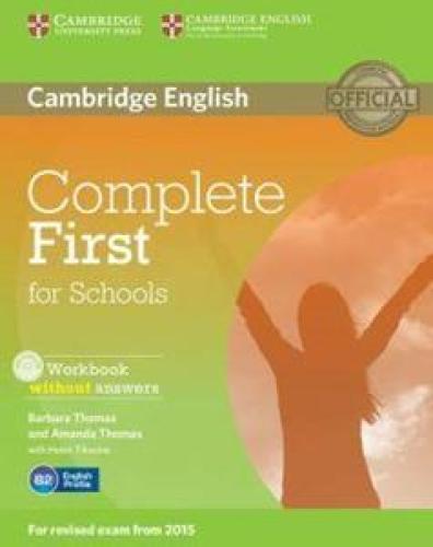 CAMBRIDGE ENGLISH COMPLETE FIRST FOR SCHOOLS