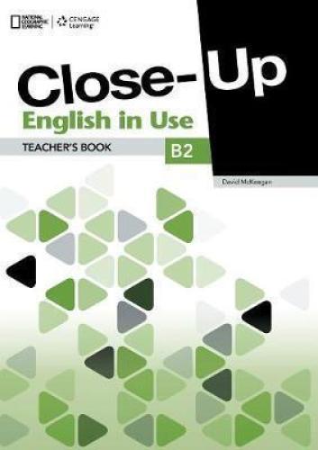 CLOSE UP ENGLISH IN USE B2 TEACHERS
