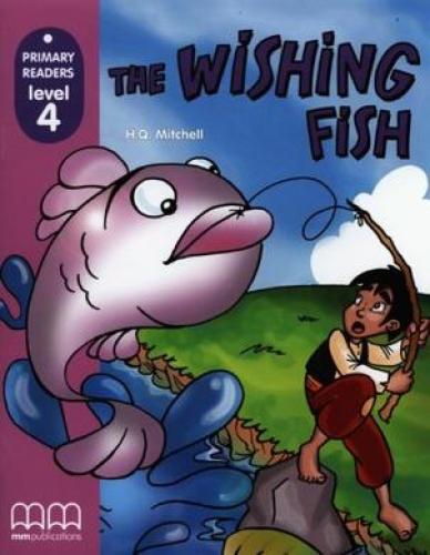 THE WISHING FISH PRIMARY READERS 4+CD-ROM