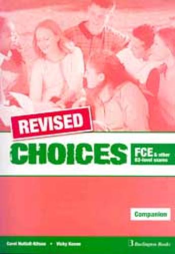 CHOICES FCE OTHER B2 LEVEL EXAMS COMPANION REVISED