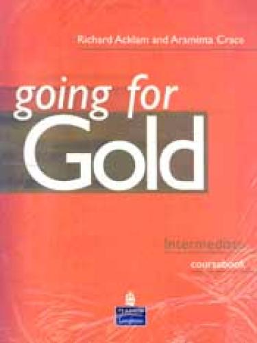 GOING FOR GOLD INTERMEDIATE (+TEST YOUR PHRASAL VERBS)