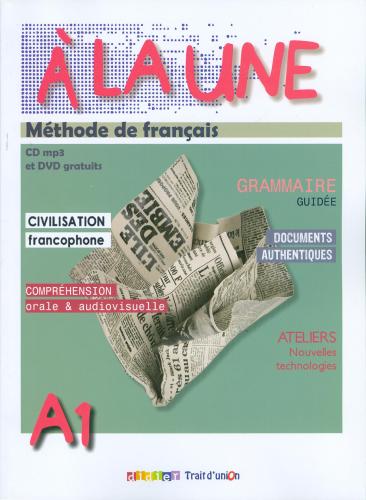 A LA UNE A1 METHODE DE FRANCAIS+2CD