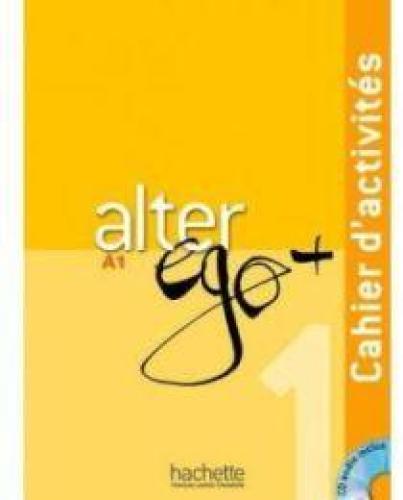 ALTER EGO A1 PLUS CAHIER D ACTIVITES (+CD)