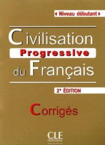 CIVILISATION PROGRESSIVE DU FRANCAIS 2e EDITION CORRIGES