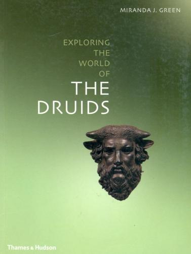 EXPLORING THE WORLD OF THE DRUIDS