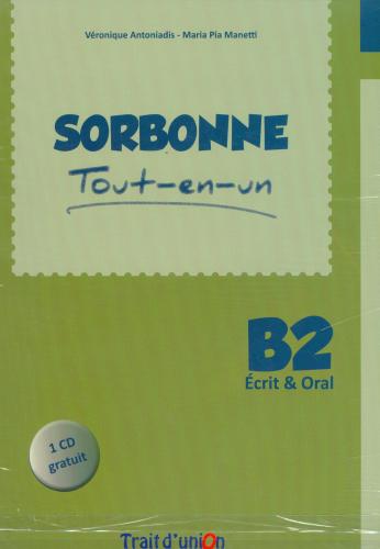 SORBONNE TOUT EN UN B2 ECRIT & ORAL +CD