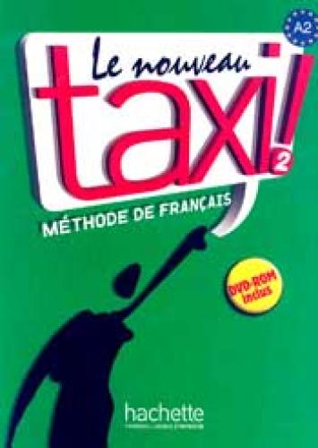 TAXI 2 METHODE DE FRANCAIS NOUVEAU (+DVD-ROM)