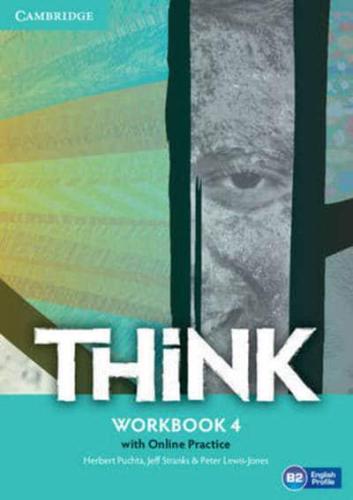 THINK 4 WORKBOOK WITH ONLINE PRACTICE B2 ENGLISH PROFILE