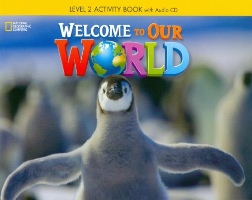 WELCOME TO OUR WORLD 2 ACTIVITY BOOK