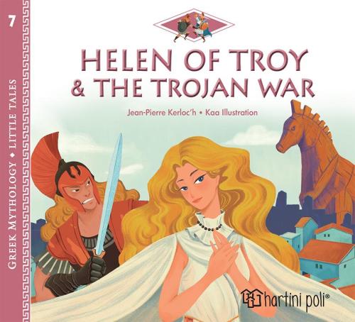 HELEN OF TROY & THE TROJAN WAR