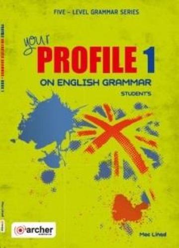 YOUR PROFILE ON ENGLISH GRAMMAR 1 STUDENTS