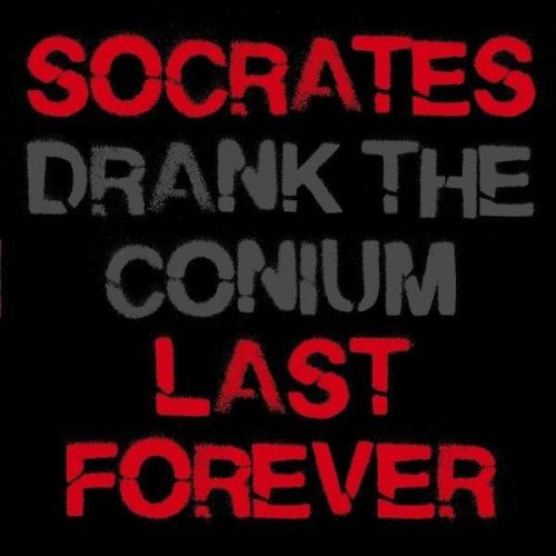 SOCRATES DRANK THE CONIUM / LAST FOR EVER - LP