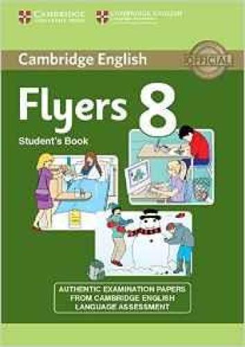 CAMBRIDGE ENGLISH FLYERS 8 STUDENTS