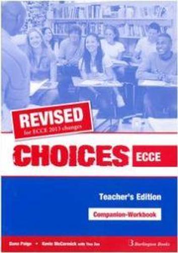 CHOICES FOR ECCE COMPANION-WORKBOOK REVISED TEACHER'S 2013