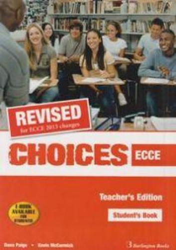 CHOICES FOR ECCE STUDENTS BOOK REVISED 2013 TEACHER'S