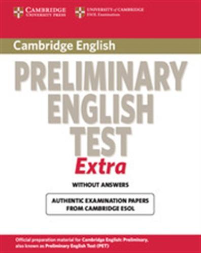 CAMBRIDGE PRELIMINARY ENGLISH TEST STUDENT'S BOOK EXTRA