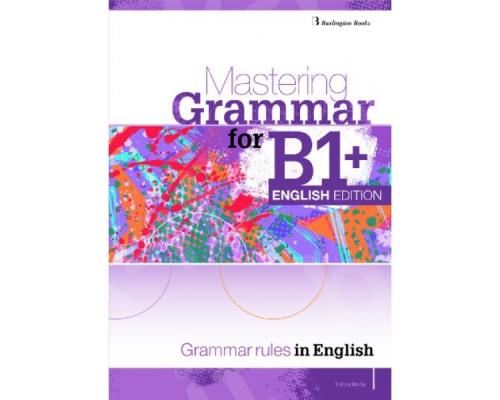 MASTERING GRAMMAR FOR B1+ (ENGLISH EDITION) - STUDENT'S BOOK