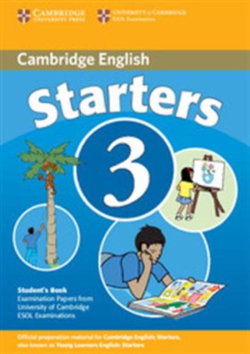 CAMBRIDGE YOUNG LEARNERS ENGLISH TESTS STARTERS 3 STUDENT'S BOOK 2ND EDITION