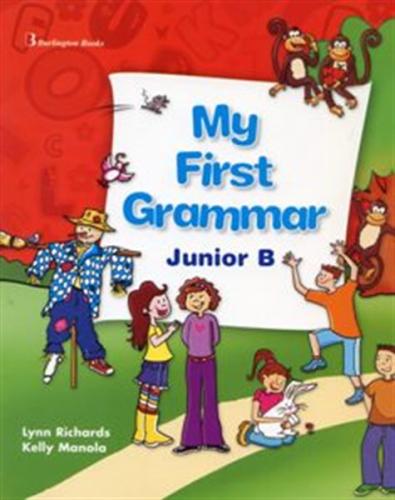 MY FIRST GRAMMAR JUNIOR B STUDENT'S BOOK