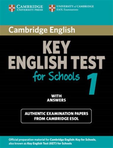 CAMBRIDGE KEY ENGLISH TEST 1 STUDENT'S BOOK FOR SCHOOLS WITH ANSWERS