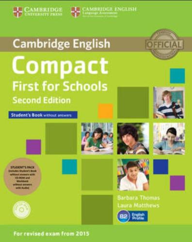 COMPACT FIRST FOR SCHOOLS SB PACK (+ CD-ROM + W/B + ONLINE AUDIO) 2ND ED