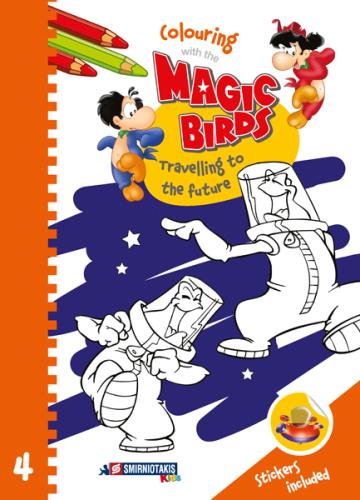 COLOURING WITH THE MAGIC BIRDS 4 - TRAVELLING TO THE FUTURE