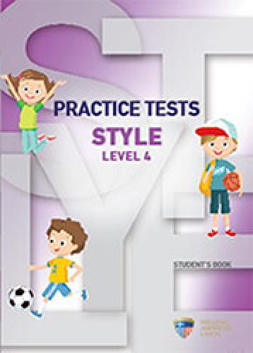 PRACTICE TESTS FOR STYLE LEVEL 4 STUDENTS BOOK