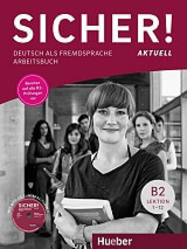 SICHER AKTUELL B2 ARBEITSBUCH (+ CD)