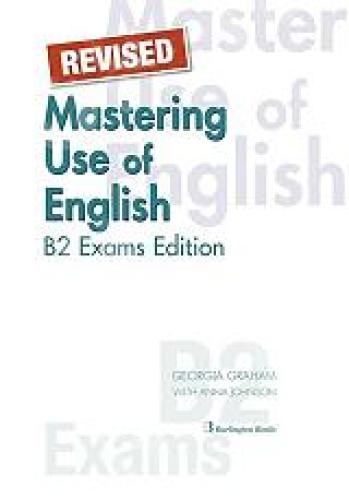 REVISED MASTERING USE OF ENGLISH B2 EXAMS EDITION